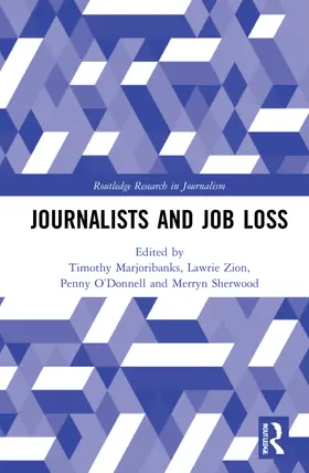 Marjoribanks / Zion / O’Donnell |  Journalists and Job Loss | Buch |  Sack Fachmedien