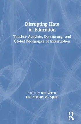 Verma / Apple |  Disrupting Hate in Education | Buch |  Sack Fachmedien