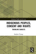 Young |  Indigenous Peoples, Consent and Rights | Buch |  Sack Fachmedien