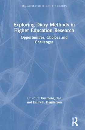 Cao / Henderson |  Exploring Diary Methods in Higher Education Research | Buch |  Sack Fachmedien