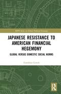 Gotoh |  Japanese Resistance to American Financial Hegemony | Buch |  Sack Fachmedien
