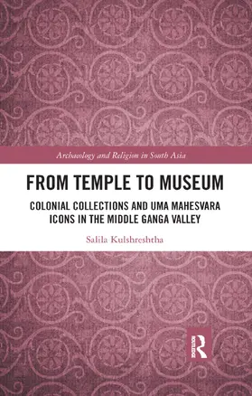 Kulshreshtha |  From Temple to Museum | Buch |  Sack Fachmedien