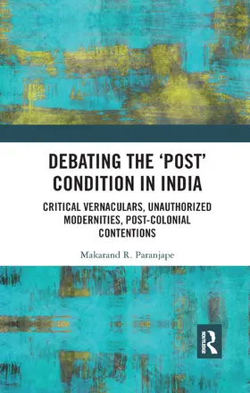 Paranjape |  Debating the 'Post' Condition in India | Buch |  Sack Fachmedien