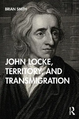 Smith |  John Locke, Territory, and Transmigration | Buch |  Sack Fachmedien