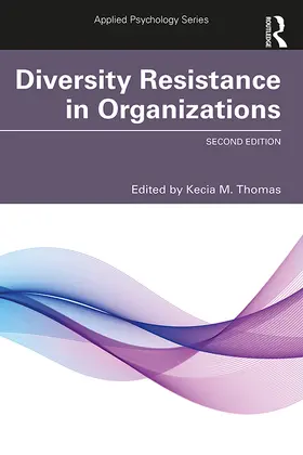Thomas | Diversity Resistance in Organizations | Buch | 978-0-367-34560-0 | sack.de