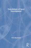 Mackintosh |  Foundations of Sport Development | Buch |  Sack Fachmedien
