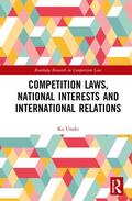 Unoki |  Competition Laws, National Interests and International Relations | Buch |  Sack Fachmedien