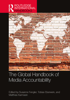 Fengler / Eberwein / Karmasin | The Global Handbook of Media Accountability | Buch | 978-0-367-34628-7 | sack.de