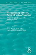 Woods / Jeffrey / Troman |  Restructuring Schools, Reconstructing Teachers | Buch |  Sack Fachmedien