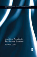 Collins |  Imagining Arcadia in Renaissance Romance | Buch |  Sack Fachmedien