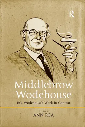 Rea |  Middlebrow Wodehouse | Buch |  Sack Fachmedien