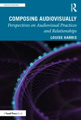 Harris |  Composing Audiovisually | Buch |  Sack Fachmedien