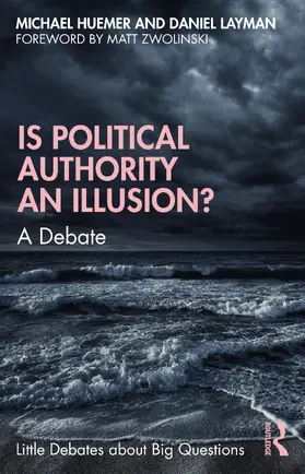 Huemer / Layman |  Is Political Authority an Illusion? | Buch |  Sack Fachmedien