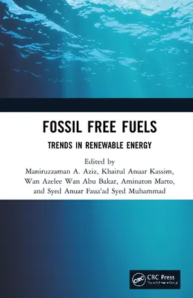 Aziz / KASSIM / BAKAR |  Fossil Free Fuels | Buch |  Sack Fachmedien