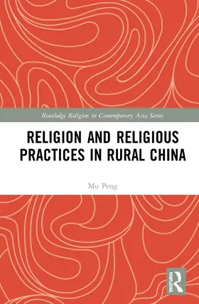 Peng |  Religion and Religious Practices in Rural China | Buch |  Sack Fachmedien