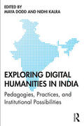 Dodd / Kalra |  Exploring Digital Humanities in India | Buch |  Sack Fachmedien