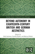 Axelsson / Flodin / Pirholt |  Beyond Autonomy in Eighteenth-Century British and German Aesthetics | Buch |  Sack Fachmedien