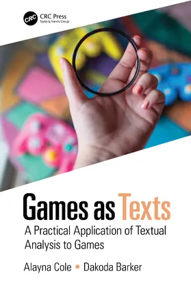 Cole / Barker | Games as Texts | Buch | 978-0-367-34802-1 | sack.de