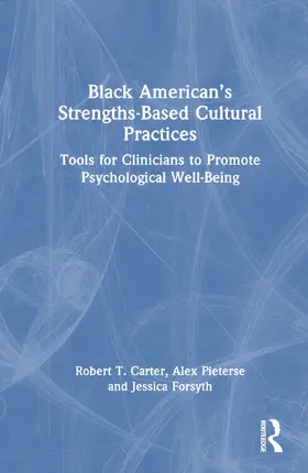 Carter / Pieterse / Forsyth |  Black American's Strengths-Based Cultural Practices | Buch |  Sack Fachmedien