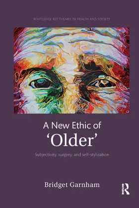 Garnham |  A New Ethic of 'Older' | Buch |  Sack Fachmedien