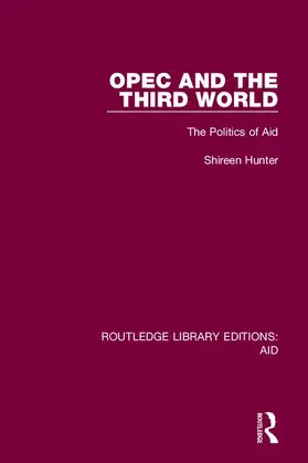 Hunter |  OPEC and the Third World | Buch |  Sack Fachmedien