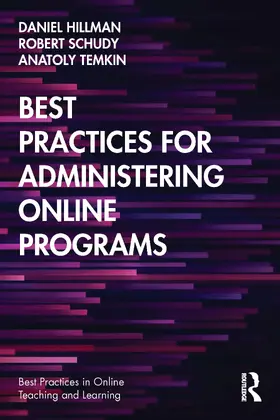 Hillman / Schudy / Temkin |  Best Practices for Administering Online Programs | Buch |  Sack Fachmedien