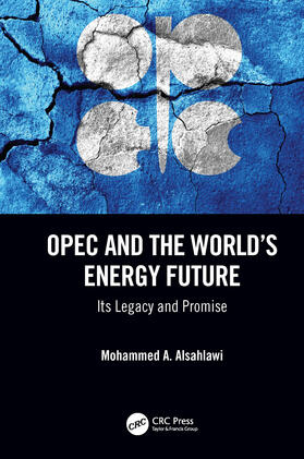 Alsahlawi | OPEC and the World's Energy Future | Buch | 978-0-367-34978-3 | sack.de