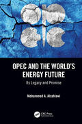 Alsahlawi |  OPEC and the World's Energy Future | Buch |  Sack Fachmedien