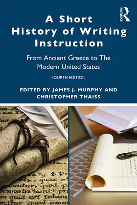 Murphy / Thaiss |  A Short History of Writing Instruction | Buch |  Sack Fachmedien