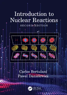 Bertulani / Danielewicz | Introduction to Nuclear Reactions | Buch | 978-0-367-34993-6 | www.sack.de