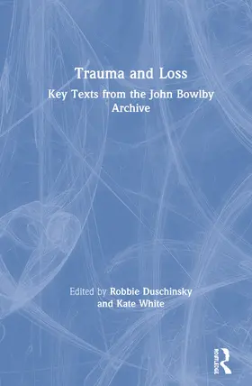 Duschinsky / White |  Trauma and Loss | Buch |  Sack Fachmedien