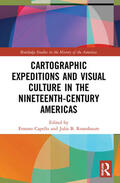 Capello / Rosenbaum |  Cartographic Expeditions and Visual Culture in the Nineteenth-Century Americas | Buch |  Sack Fachmedien