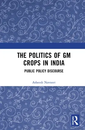Navneet | The Politics of GM Crops in India | Buch | 978-0-367-35042-0 | www.sack.de