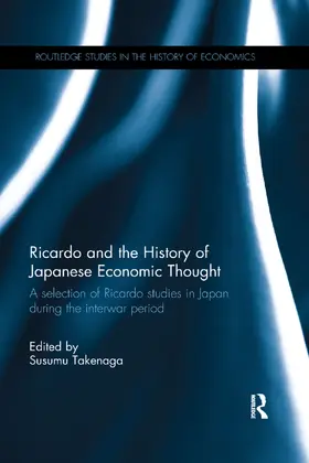 Takenaga |  Ricardo and the History of Japanese Economic Thought | Buch |  Sack Fachmedien