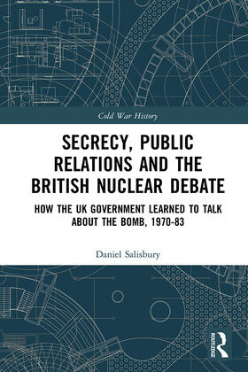 Salisbury | Secrecy, Public Relations and the British Nuclear Debate | Buch | 978-0-367-35117-5 | sack.de