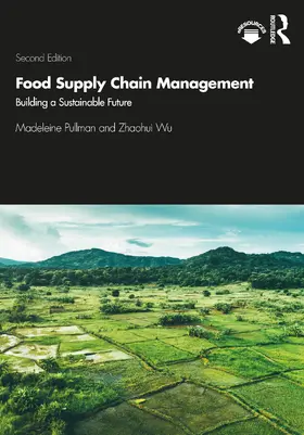 Pullman / Wu | Food Supply Chain Management | Buch | 978-0-367-35120-5 | www.sack.de