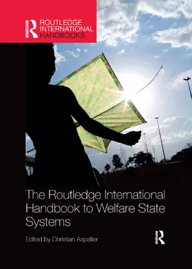 Aspalter | The Routledge International Handbook to Welfare State Systems | Buch | 978-0-367-35213-4 | www.sack.de