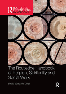 Crisp | The Routledge Handbook of Religion, Spirituality and Social Work | Buch | 978-0-367-35219-6 | sack.de