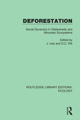 Ives / Pitt |  Deforestation | Buch |  Sack Fachmedien