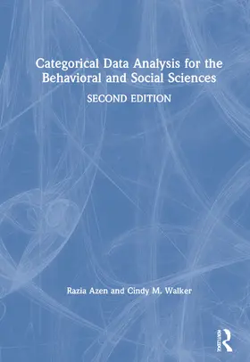 Azen / Walker |  Categorical Data Analysis for the Behavioral and Social Sciences | Buch |  Sack Fachmedien