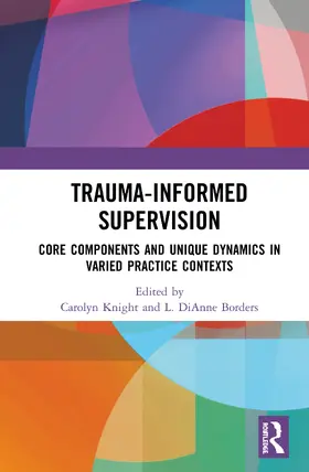 Knight / Borders |  Trauma-Informed Supervision | Buch |  Sack Fachmedien