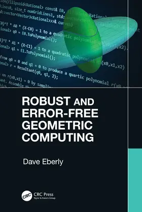 Eberly |  Robust and Error-Free Geometric Computing | Buch |  Sack Fachmedien