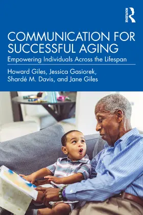 Giles / Gasiorek / Davis |  Communication for Successful Aging | Buch |  Sack Fachmedien