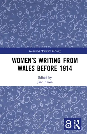 Aaron |  Women's Writing from Wales before 1914 | Buch |  Sack Fachmedien
