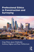 Watts / Challender / Higham |  Professional Ethics in Construction and Surveying | Buch |  Sack Fachmedien