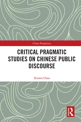 Chen |  Critical Pragmatic Studies on Chinese Public Discourse | Buch |  Sack Fachmedien