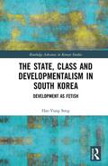 Song |  The State, Class and Developmentalism in South Korea | Buch |  Sack Fachmedien