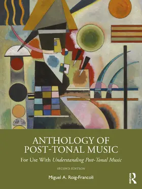 Roig-Francoli / Roig-Francolí |  Anthology of Post-Tonal Music | Buch |  Sack Fachmedien