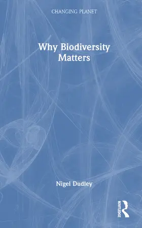 Dudley |  Why Biodiversity Matters | Buch |  Sack Fachmedien