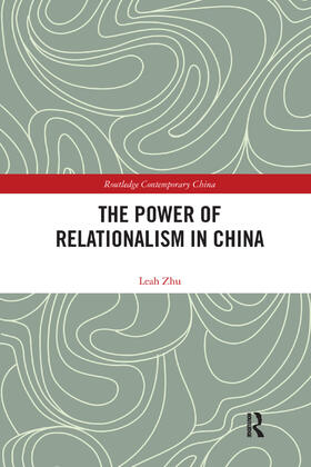 Zhu |  The Power of Relationalism in China | Buch |  Sack Fachmedien